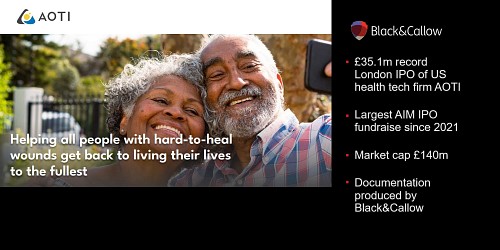 B&C helps AOTI's record £35m AIM IPO boost London's health in largest IPO since 2021