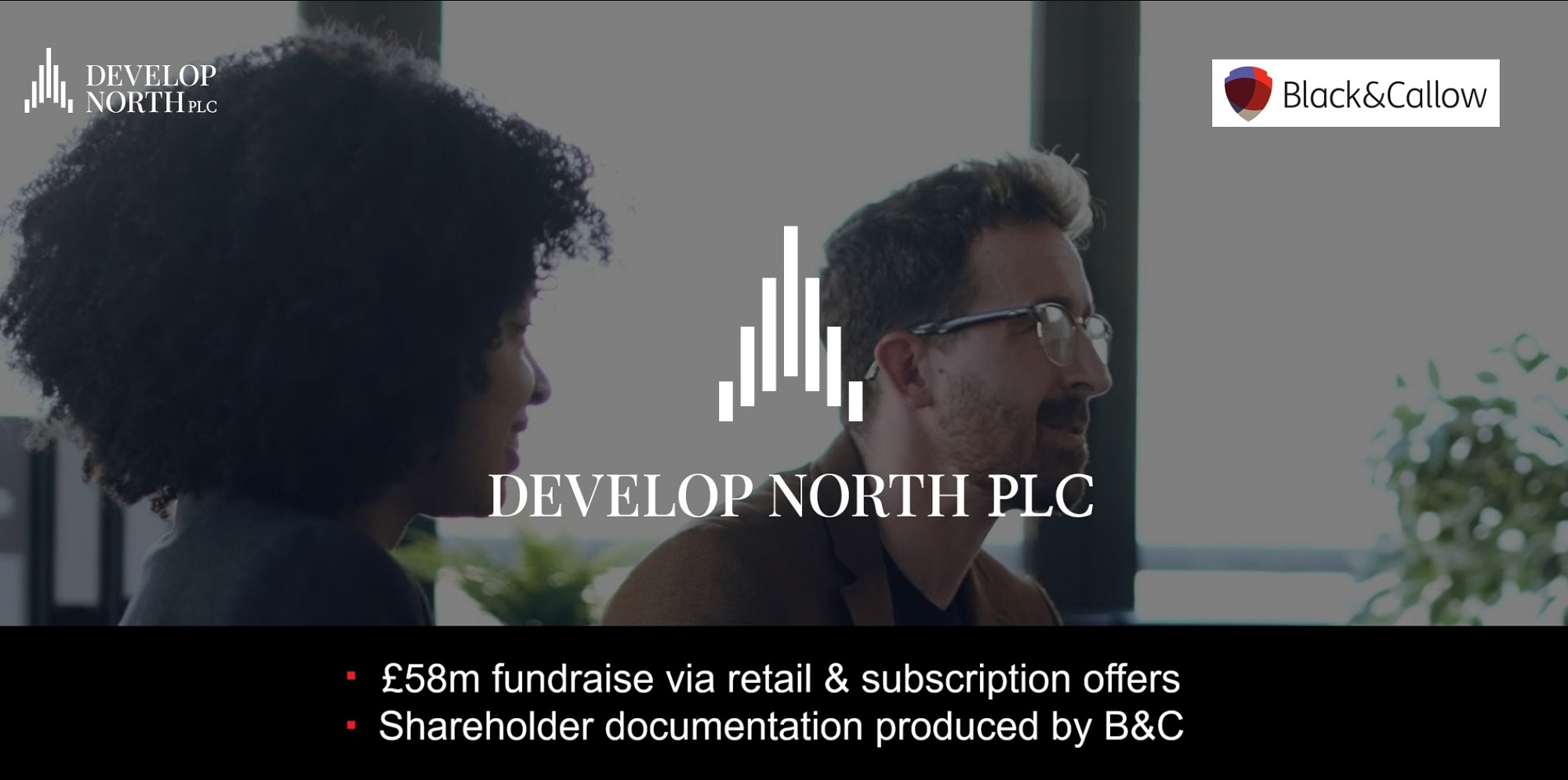 B&C helps Develop North's £58m fundraise