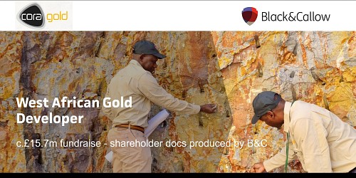 Worth its weight: B&C helps Cora Gold's £15.7m fundraise