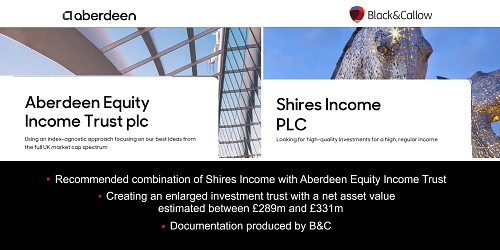 Helping the c£300m merger of Shires Income and Aberdeen Equity Income Trust